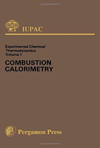 Book Combustion Calorimetry: Experimental Chemical Thermodynamics, Volume 1 free