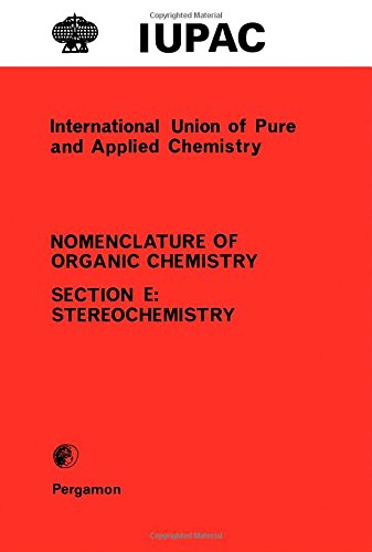 Book Rules for the Nomenclature of Organic Chemistry: Section E: Stereochemistry (Recommendations 1974) free