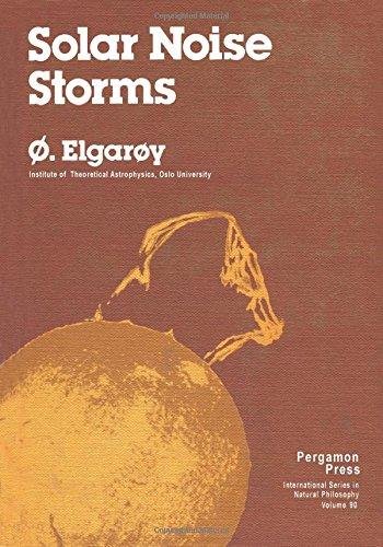 Book Solar Noise Storms (International Series in Natural Philosophy, V. 90) free