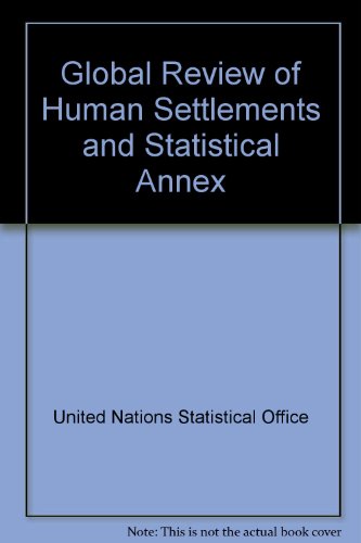 Book Global Review Of Human Settlements: A Support Paper For Habitat : United Nations Conference On Human Settlements free