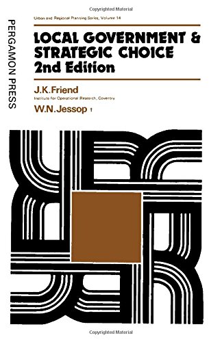 Book Local government and strategic choice: An operational research approach to the processes of public planning (Urban and regional planning series) free
