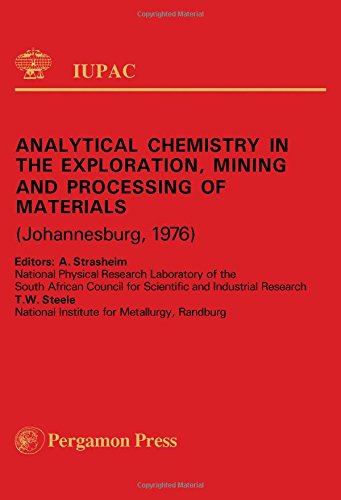 Book Analytical chemistry in the exploration, mining, and processing of materials: Plenary lectures (IUPAC Publications) free