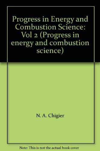 Book Progress In Energy And Combustion Science: Vol 2 (progress In Energy And Combustion Science) free