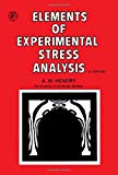 Book Elements of Experimental stress analysis (Pergamon international library of science, technology, engineering and social studies) free