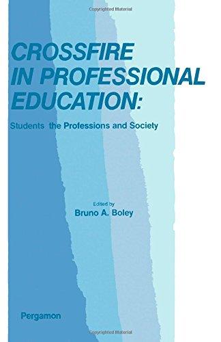 Book Crossfire in Professional Education: Students, the Professions, and Society free
