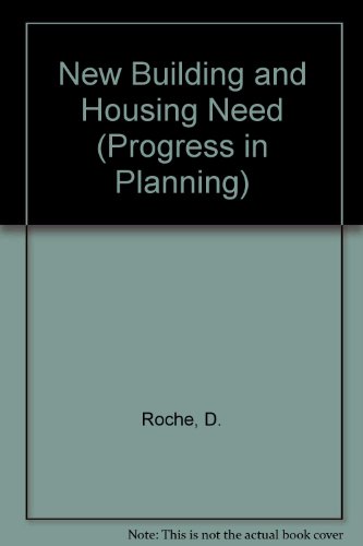 Book New Building And Housing Need: A Study Of Chains Of Moves In Housing In Northern Ireland (progress In Planning) free