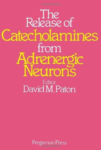 Book The Release of catecholamines from adrenergic neurons free