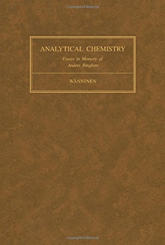 Book Essays on analytical chemistry: In memory of Professor Anders Ringbom free