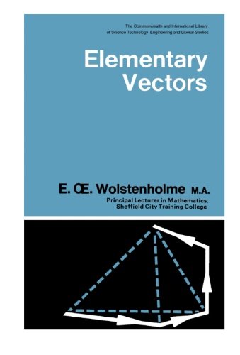 Book Elementary Vectors: The Commonwealth and International Library: Mathematics Division (Pergamon international library of science, technology, engineering, and social studies) free