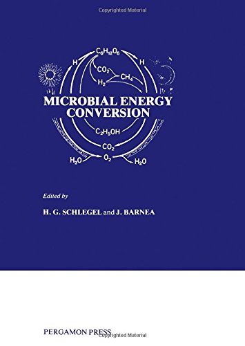 Book Microbial Energy Conversion: The Proceedings of a Seminar Sponsored by the UN Institute for Training and Research (UNITAR) and the Ministry for Research ... of Germany Held in Göttingen, October 1976 free