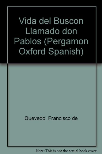 Book Francisco De Quevedo: La Vida Del Buscon Llamado Don Pablos (pergamon Oxford Spanish) free