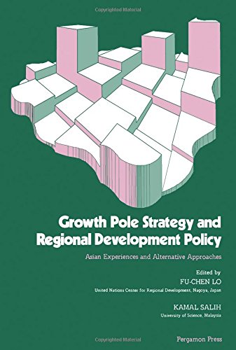 Book Growth pole strategy and regional development policy: Asian experience and alternative approaches free