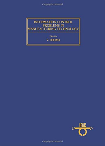 Book Information-control problems in manufacturing technology: Proceedings of the IFAC intern[a]tional symposium, Tokyo, Japan, 17-20 October, 1977 free