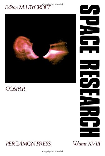 Book Proceedings Of The Open Meetings Of The Working Groups On Physical Sciences Of The Twentieth Plenary Meeting Of Cospar, Tel Aviv, Israel, 7-18 June 1977 (cospar Space Research ; V. 18) free