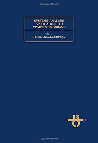 Book Systems analysis applications to complex programs: Proceedings of the IFAC/IFORS/IIASA Workshop, Bielsko Biała, Poland, 1-6 June 1977 (IFAC Workshop) free