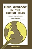 Book Field Geology in the British Isles: A Guide to Regional Excursions free