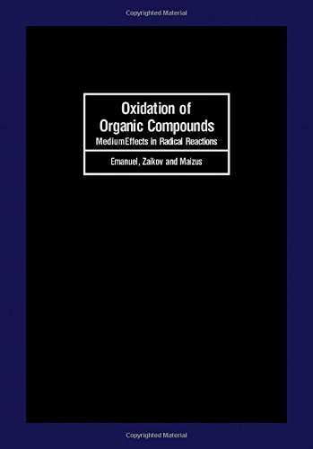 Book Oxidation of Organic Compounds: Medium Effects in Radical Reactions free