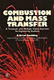 Book Combustion and mass transfer: A textbook with multiple-choice exercises for engineering students (Pergamon international library of science, technology, engineering, and social studies) free