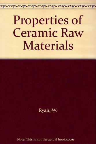 Book Properties of Ceramic Raw Materials free