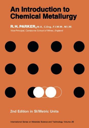 Book An Introduction to Chemical Metallurgy: International Series on Materials Science and Technology (Pergamon international library of science, technology, engineering, and social studies) free