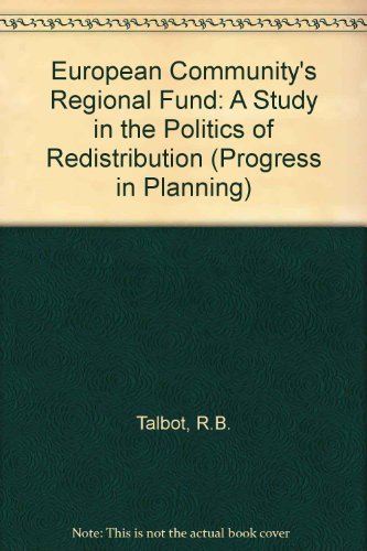 Book The European Community's regional fund: A study in the politics of redistribution (Progress in planning) free