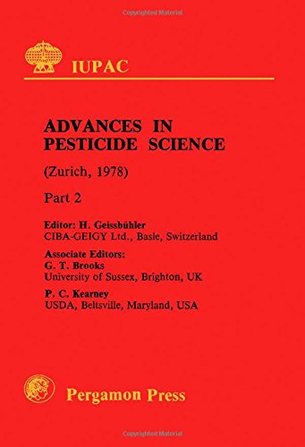 Book Advances in pesticide science: Plenary lectures presented at the fourth International Congress of Pesticide Chemistry, Zurich, Switzerland, July 24-28, 1978 (IUPAC Publications) free