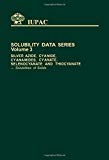 Book Silver Azide, Cyanide, Cyanamides, Cyanate, Selenocyante and Thiocyanate: Solubilities of Solids (Solubility Data) free