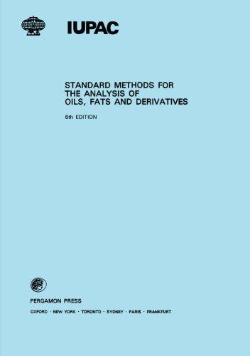 Book Standard Methods for the Analysis of Oils, Fats and Derivatives: 6th Edition (IUPAC Publications) (Part 1) free