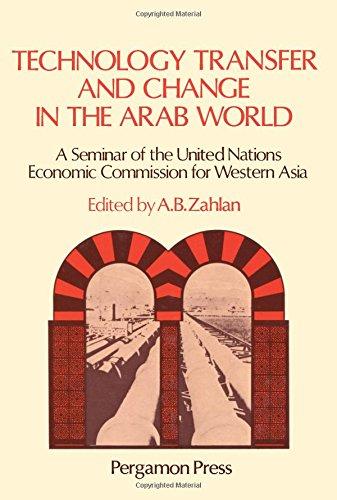 Book Technology transfer and change in the Arab world: The proceedings of a seminar of the United Nations Economic Commission for Western Asia free