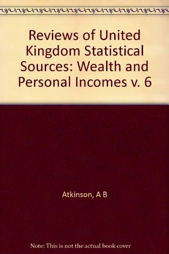 Book Reviews of United Kingdom Statistical Sources: Wealth and Personal Incomes v. 6 free