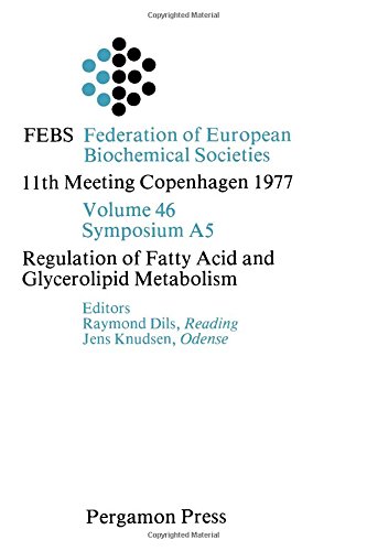 Book Regulation of fatty acid and glycerolipid metabolism (Proceedings of the 11th FEBS meeting) free