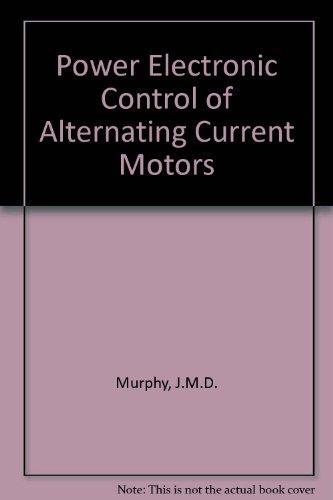Book Power Electronic Control of Ac Motors free