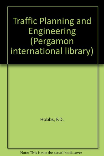 Book Traffic planning and engineering (Pergamon international library of science, technology, engineering, and social studies) free