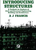 Book Introducing Structures: A Textbook for Students of Civil and Structural Engineering, Building and Architecture (Pergamon International Library of Science, Technology, Engineering & Social Studies) free
