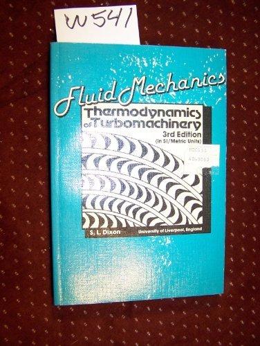 Book Fluid Mechanics and Thermodynamics of Turbomachinery, Third Edition (Thermodynamics and Fluid Mechanics for Mechanical Engineers) free