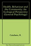 Book Health, Behaviour and the Community: An Ecological Perspective (General Psychology) free