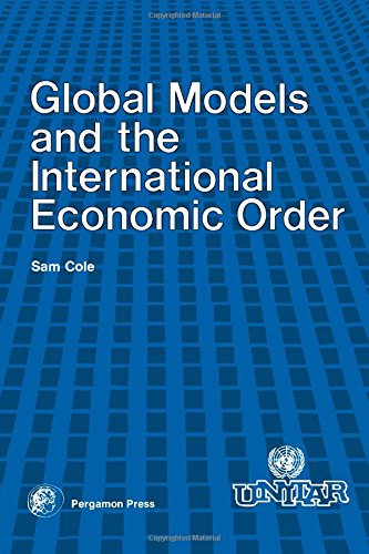 Book Global Models And The International Economic Order free