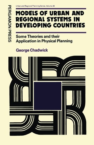 Book Models of Urban & Regional Systems in Developing Countries: Some Theories and Their Application in Physical Planning (Urban & Regional Planning) free