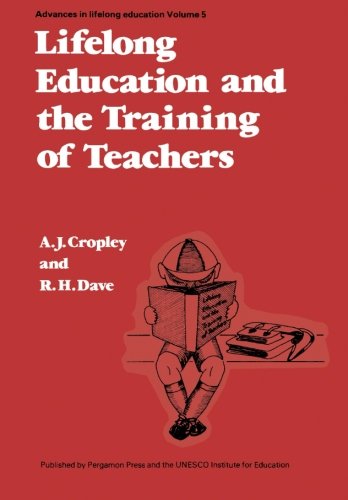 Book Lifelong Education and the Training of Teachers: Developing a Curriculum for Teacher Education on the Basis of the Principles of Lifelong Education free