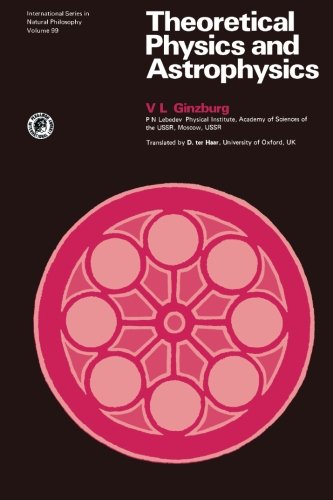 Book Theoretical Physics and Astrophysics (International Series in Natural Philosophy, V. 99) free