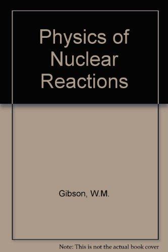 Book Physics of Nuclear Reactions (Pergamon International Library of Science, Technology, Engin) free