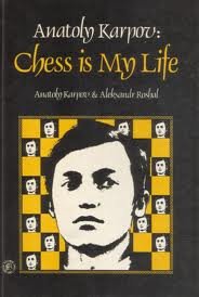 Book Anatoly Karpov: Chess Is My Life (English and Russian Edition) free