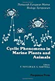 Book Cyclic phenomena in marine plants and animals: Proceedings of the 13th European Marine Biology Symposium, Isle of Man, 27 September-4 October 1978 free