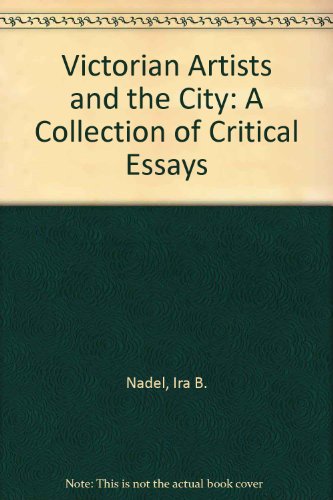 Book Victorian Artists and the City: A Collection of Critical Essays free