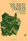 Book The socio-political complex: An interdisciplinary approach to political life (Pergamon international library of science, technology, engineering, and social studies) free
