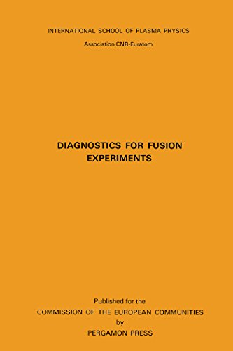 Book Diagnostics for Fusion Experiments: Proceedings of the Course, Varenna, Italy, 4-16 September 1978 free