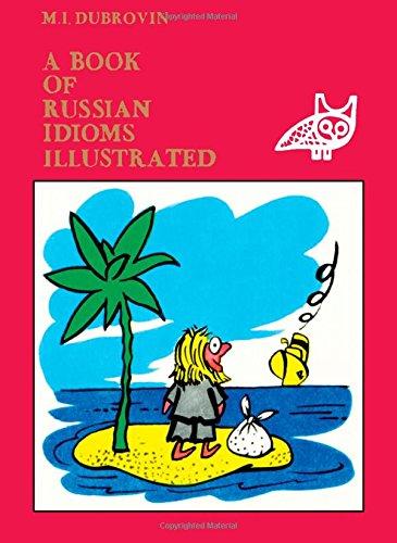 Book A Book of Russian Idioms (English and Russian Edition) free