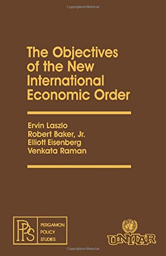 Book Objectives of the New International Economic Order (Pergamon policy studies) free