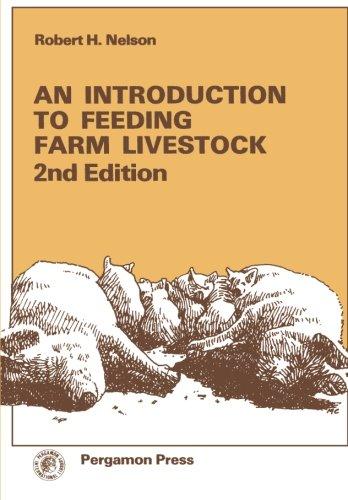 Book An Introduction to Feeding Farm Livestock: 2nd Edition (Pergamon International Library) free