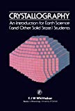 Book Crystallography: An Introduction for Earth Science and Other Solid State Students free